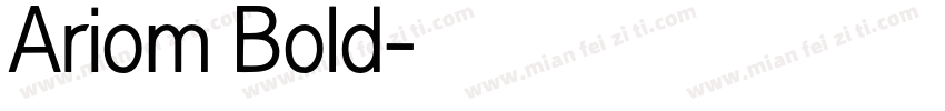 Ariom Bold字体转换